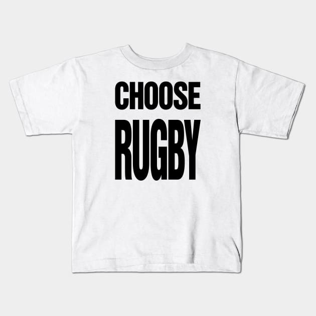 Choose Rugby Kids T-Shirt by TeeTime